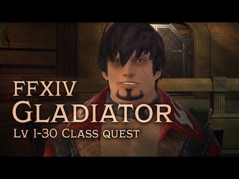 FFXIV Gladiator Class Quest [lv 1-30]