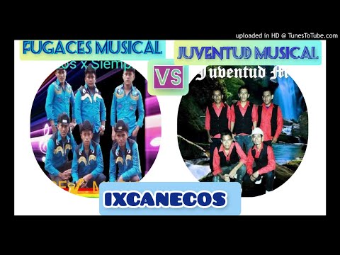 Mix Juventud Musical Ixcan vs Fugaces Musical Ixcan