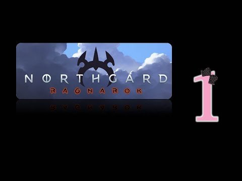 Northgard - Ep1 - Act1/Ch1 - w/Wardfire