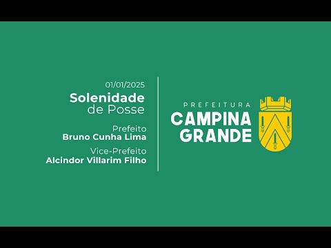 SOLENIDADE DE POSSE 2025 - PREFEITO E VICE-PREFEITO DE CAMPINA GRANDE-PB