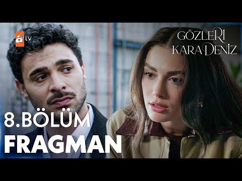 Gözleri KaraDeniz 8.Bölüm Fragmanı