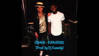 Usher - Paradise (prod. by Dj Cassidy)