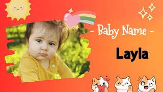 LAYLA | Layla name meaning | Girl Name Meaning | Night, dark-complexion, dark-beauty (2026)