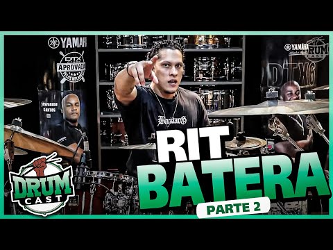 RIT BATERA - DrumCast #30 | Parte 2