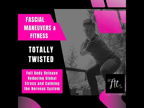 Totally Twisted Fascial Maneuver
