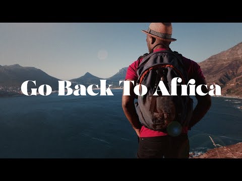 ⁣Go Back To Africa