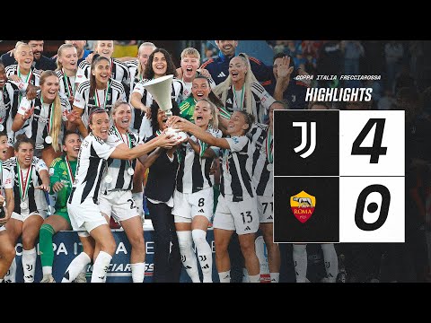 HIGHLIGHTS Coppa Italia | Juventus Women 4-0 Roma | GIRELLI trascina la Juve al DOUBLE!