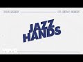 Bob James - Jazz Hands (Lyric Video) ft. CeeLo Green