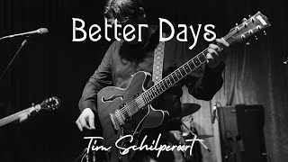 Tim Schilperoort - Better Days (2025) video
