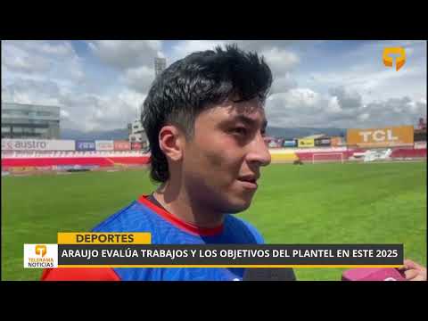 Araujo evalúa trabajos y los objetivos del plantel en este 2025