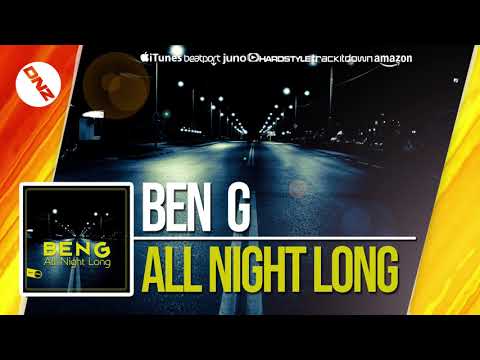 DNZF452 // BEN G - ALL NIGHT LONG (Official Video DNZ Records)