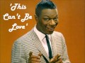 This Can't Be Love - Nat King Cole 