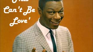 This Can't Be Love - Nat King Cole