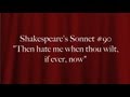 Shakespeare's Sonnet #90 "Then hate me when ...