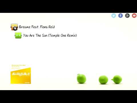 Breame Feat. Fiona Reid - You Are The Sun (Temple One Remix) [Always Alive Recordings]