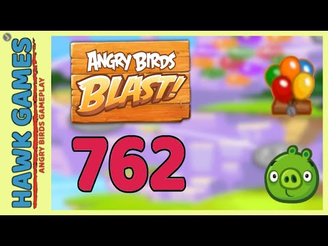 Angry Birds Blast Level 762 Extreme - 3 Stars Walkthrough, No Boosters