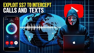 Hackers Exploit SS7 to Intercept Calls & SMS