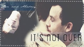 ● Ian and Mickey | It's Not Over [for Dana Renee]