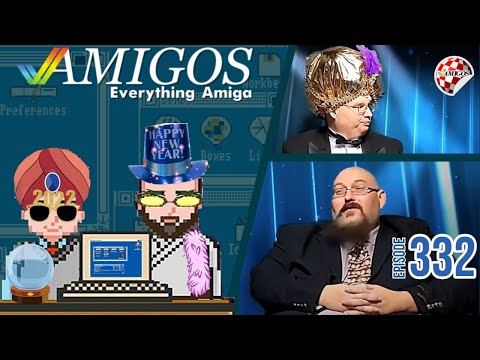 The Best (and Worst) of 2022 - Amigos: Everything Amiga 332