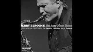 PG 2013, Jerry Bergonzi Quartet, from By Any Other Name,
