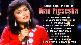 Download lagu DIAN PIESESHA FULL ALBUM #2 | LAGU NOSTALGIA 80 90AN | TAK INGIN SENDIRI - SATUKANLAH HATI KAMI mp3