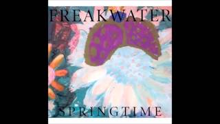 even one big union - freakwater (album - springtime)