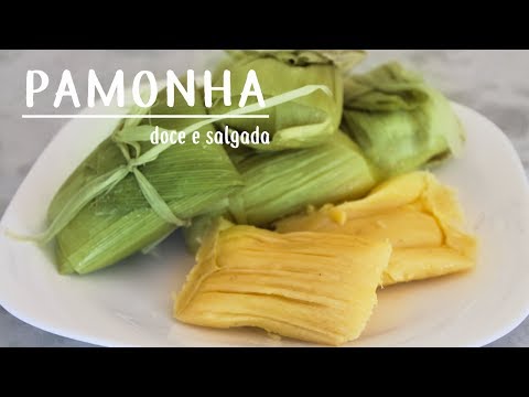 COMO FAZER PAMONHA DOCE E SALGADA | PAMONHA TRADICIONAL |