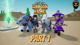 DRAGON AND HOME Gameplay - Part 1 (no commentary)