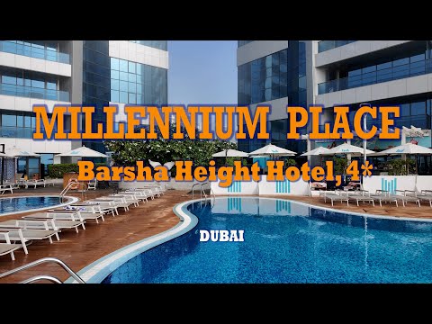 MILLENNIUM PLACE Barsha Height Hotel, 4*. Dubai.
