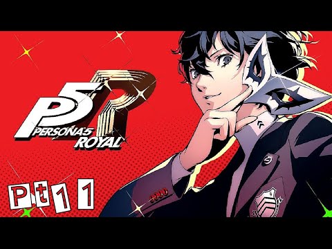 Persona 5 Royal Pt11 | 6/11/20