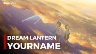 Dream Lantern | Your Name | Hindi Cover | Now Streaming | Bloody tv+