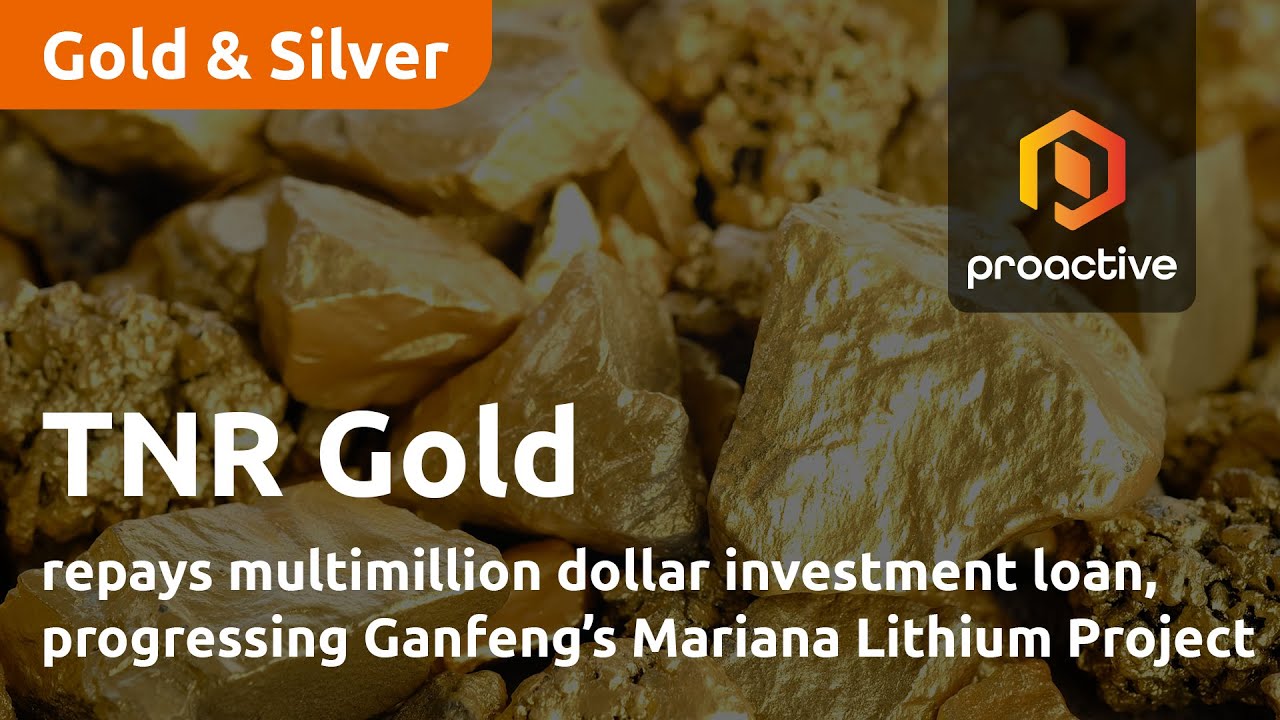 TNR Gold repays multimillion dollar investment loan, progressing Ganfeng’s Mariana Lithium Project