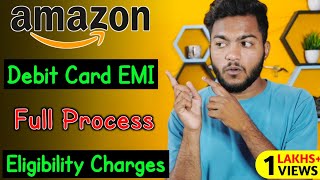 Amazon Debit Card EMI Full Process - How To Buy Product On Amazon in EMI Using Debit Card