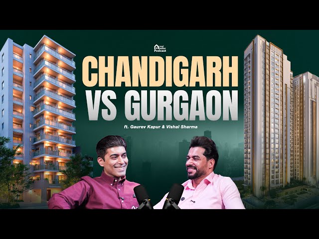 Chandigarh Vs. Gurgaon: The ULTIMATE Real Estate & Lifestyle Comparison | The Real Better
