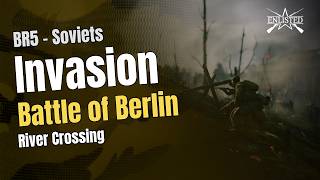 Battle of Berlin – River Crossing