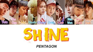 【 歌詞 / かなるび / 日本語字幕 】Shine (빛나리) - PENTAGON (ペンタゴン)