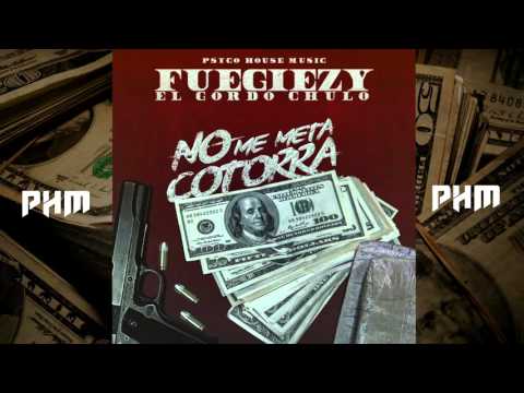 FUEGIEZY- NO ME META COTORRA (AUDIO)