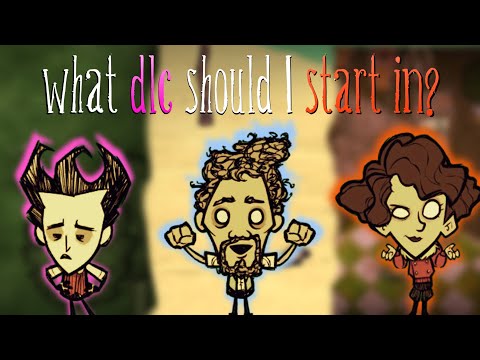 What DLC is the best to start in? - Don't Starve