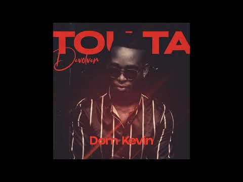 Dom Kevin  - Tou ta Devolver (Cozinha Mal) - Audio Oficial - (Prod. Arts Music)