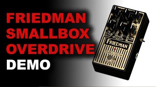 Video thumbnail for Friedman Smallbox Overdrive Pedal Demo by Six String Alliance (Six String Alliance)