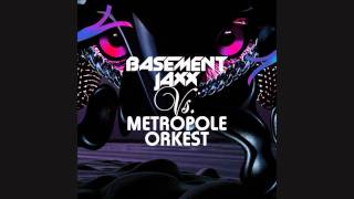 Basement Jaxx vs. Metropole Orkest - Hey U