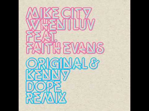 Mike City feat. Faith Evans - When I Luv (Kenny Dope Remix Keyapella)