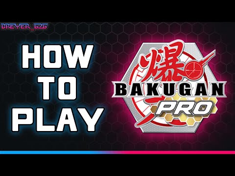 How to Play Bakugan Pro TCG
