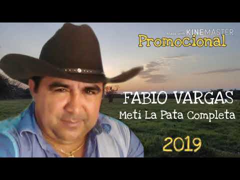 Fabio Vargas - Metí La Pata Completa.