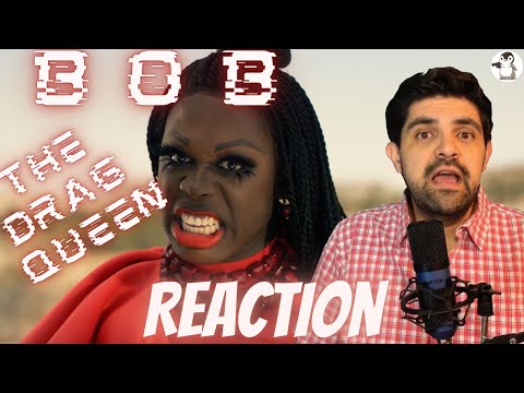 BOB THE DRAG QUEEN *** REACTION*** YET ANOTHER DIG