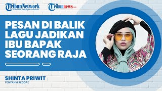 Pesan Mulia Shinta Priwit dalam Rilis Single Lagu Berjudul Jadikan Bapak Ibu Lo Seorang Raja
