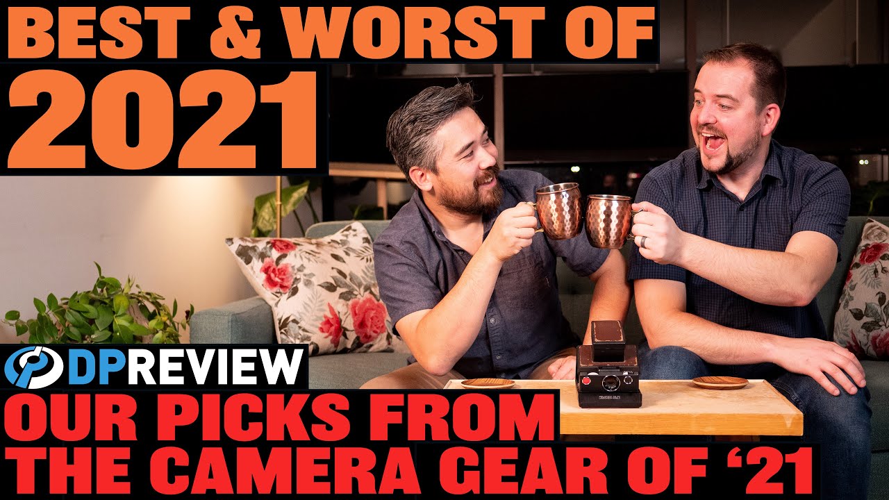 The Best And Worst Photo/Video Gear Of 2021