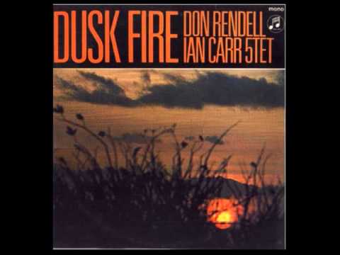 Don Rendell-Ian Carr Quintet - Dusk Fire