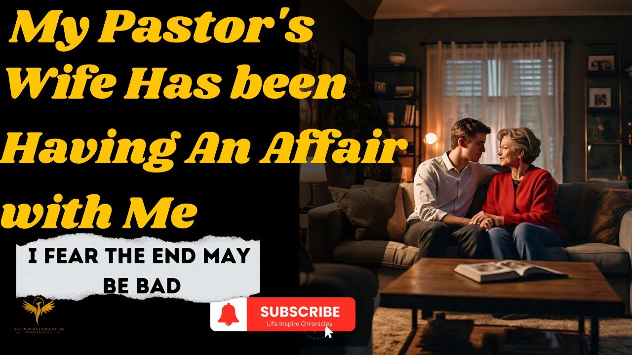 My Pastor's Wife is Cheating on Him with Me. HELP! - Christian Counselling