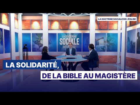 La solidarité, de la Bible au Magistère
